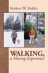 Walking, a Moving Experience - Herbert W. Hobler