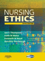 Nursing Ethics - Thompson, Ian E.; Melia, Kath M.; Boyd, Kenneth M.; Horsburgh, Dorothy