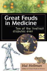 Great Feuds in Medicine -  Hal Hellman