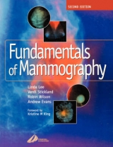 Fundamentals of Mammography - Williams, Sue; Lee, Linda; Stickland, Verdi; Wilson, A. Robin M.; Evans, Andrew