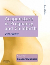 Acupuncture in Pregnancy and Childbirth - West, Zita