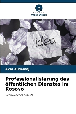 Professionalisierung des �ffentlichen Dienstes im Kosovo - Avni Alidemaj