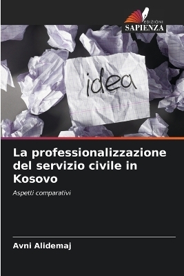 La professionalizzazione del servizio civile in Kosovo - Avni Alidemaj