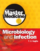 Master Medicine: Microbiology and Infection - Inglis, Timothy J. J.