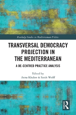 Transversal Democracy Projection in the Mediterranean - 