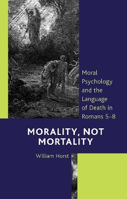 Morality, Not Mortality - William Horst