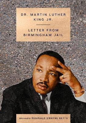 Letter from Birmingham Jail - Dr Martin Luther King