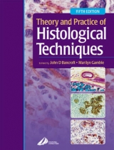 Theory and Practice of Histological Techniques - Bancroft, John D.; Gamble, Marilyn