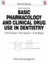 Basic Pharmacology and Clinical Drug Use in Dentistry - Cawson, Roderick A.; Spector, R.G.