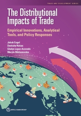 The distributional impacts of trade -  World Bank, Jakob Engel