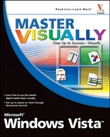 Master VISUALLY Microsoft Windows Vista - Rob Tidrow