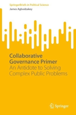 Collaborative Governance Primer - James Agbodzakey