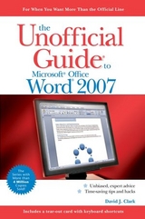 The Unofficial Guide to Microsoft Office Word 2007 - David J. Clark