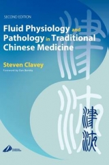 Fluid Physiology and Pathology in Traditional Chinese Medicine - Clavey, Steven