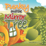 Punky and the Mirror Tree -  Lynette Collins