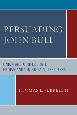 Persuading John Bull - Thomas E. Sebrell