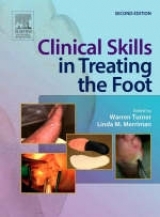 Clinical Skills in Treating the Foot - Turner, Warren; Merriman, Linda M.