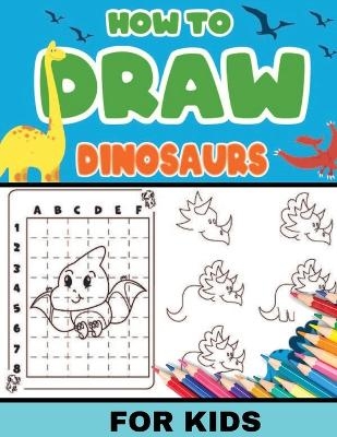 How To Draw Dinosaurs for Kids -  Peter