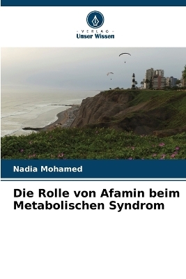 Die Rolle von Afamin beim Metabolischen Syndrom - Nadia Mohamed