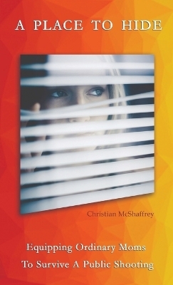 A Place To Hide - Christian M McShaffrey