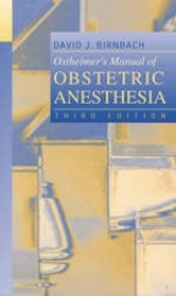 Ostheimer's Manual of Obstetric Anesthesia - Birnbach, David J.