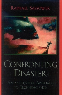 Confronting Disaster - Raphael Sassower