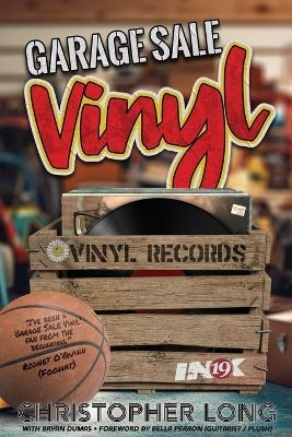 Garage Sale Vinyl - Christopher Long, Bryan Dumas