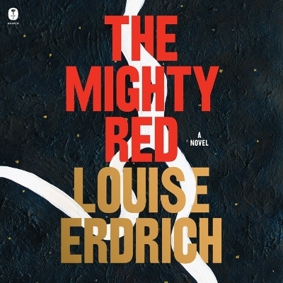 The Mighty Red - Louise Erdrich