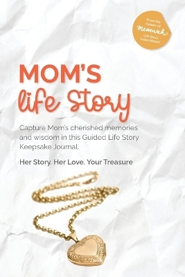 Mom's Life Story -  Memwah, Tammie Winward