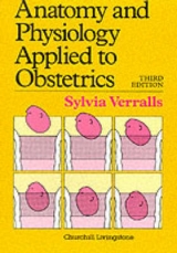 Anatomy and Physiology Applied to Obstetrics - Verralls, S.