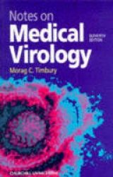 Notes on Medical Virology - Timbury, Morag C.