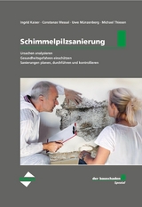 der bauschaden-Spezial Schimmelpilzsanierung - Ingrid Kaiser, Constanze Messal, Uwe Münzenberg, Michael Thiesen