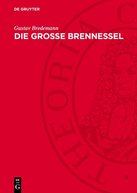 Die grosse Brennessel - Gustav Bredemann