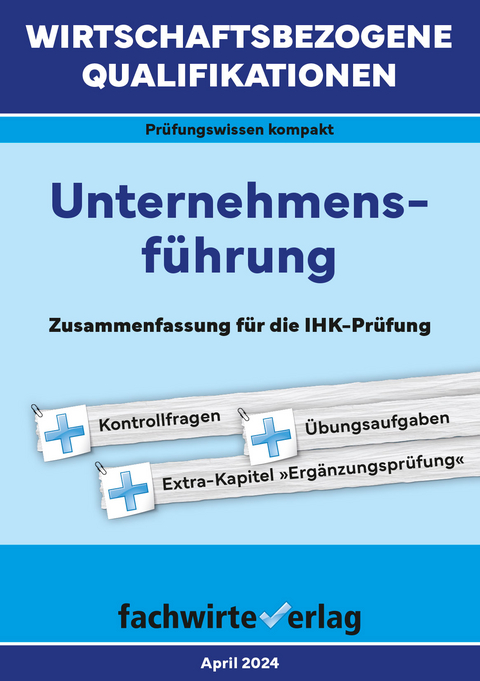 Wirtschaftsbezogene Qualifikationen: Unternehmensführung - Reinhard Fresow