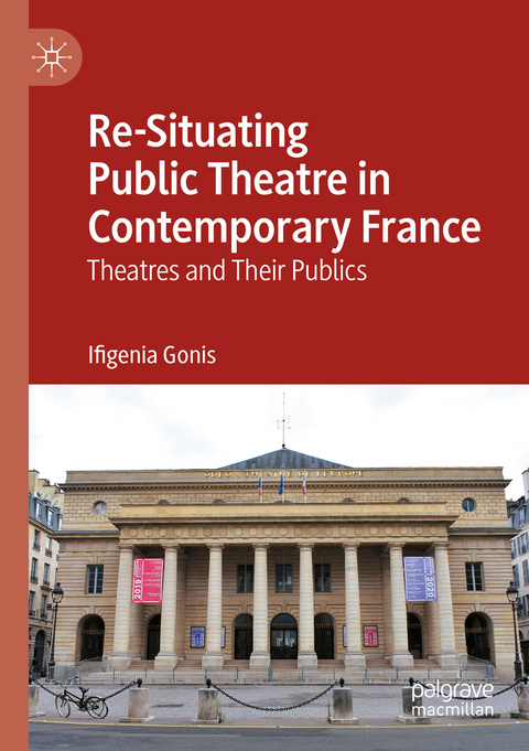 Re-Situating Public Theatre in Contemporary France - Ifigenia Gonis