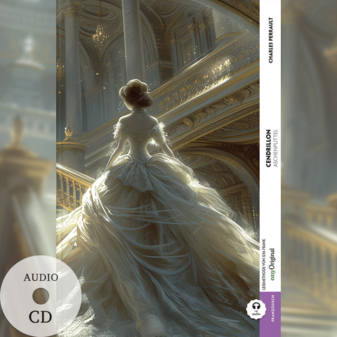 Cendrillon / Aschenputtel (Buch + Audio-CD) - Frank-Lesemethode - Kommentierte zweisprachige Ausgabe Französisch-Deutsch - Charles Perrault