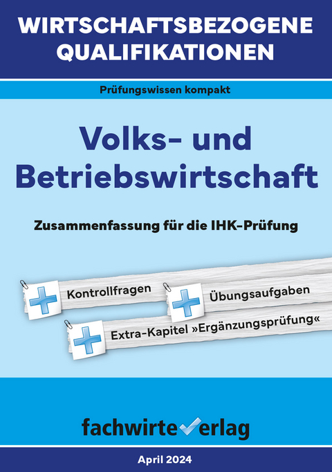 Wirtschaftsbezogene Qualifikationen: Volks- und Betriebswirtschaft - Reinhard Fresow