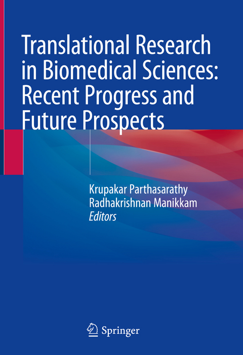 Translational Research in Biomedical Sciences: Recent Progress and Future Prospects - 