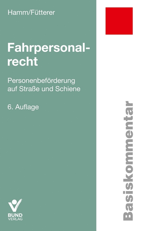 Fahrpersonalrecht - Ingo Hamm, Patrick Fütterer