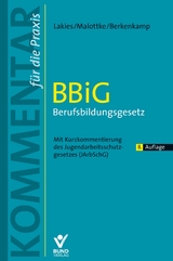 BBiG – Berufsbildungsgesetz - Lakies, Thomas; Malottke, Annette; Berkenkamp, Andreas