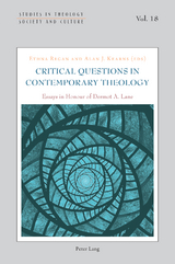 Critical Questions in Contemporary Theology: Essays in Honour of Dermot A. Lane - 