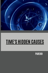 Time's Hidden Causes -  PAREKH