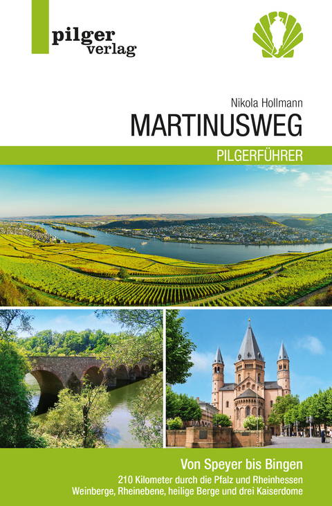 Martinusweg - Von Speyer bis Bingen - Nikola Hollmann