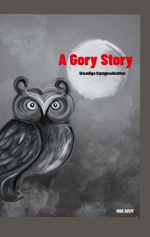 A Gory Story - Nina Sidor