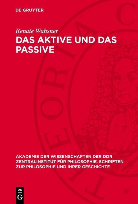 Das Aktive und das Passive - Renate Wahsner