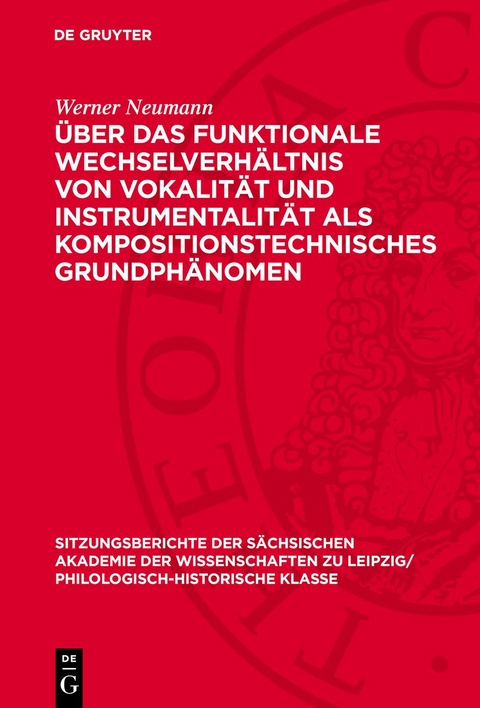 Über das funktionale Wechselverhältnis von Vokalität und Instrumentalität als kompositionstechnisches Grundphänomen - Werner Neumann