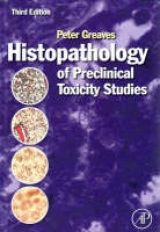 Histopathology of Preclinical Toxicity Studies - Greaves, Peter