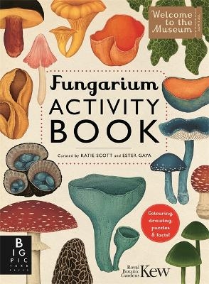 Fungarium Activity Book - Ester Gaya,  Royal Botanic Gardens Kew