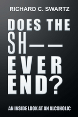 Does the Sh—— Ever End? - Richard Swartz