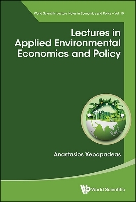 Lectures In Applied Environmental Economics And Policy - Anastasios Xepapadeas